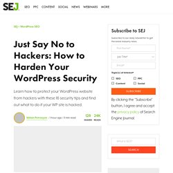 Just Say No to Hackers: How to Harden Your WordPress Security