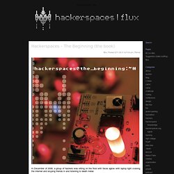 Hackerspaces – The Beginning (the book)