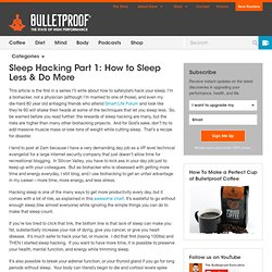 Sleep Hacking Part 1: How to sleep less & do more