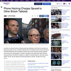 Phone Hacking Charges Spread to Other British Tabloids