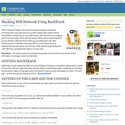 Hacking Wifi Network Using Backtrack.Hack WiFi Network. Wifi