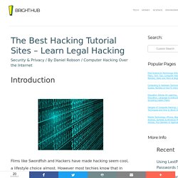 The Best Hacking Tutorial Sites - Learn Legal Hacking