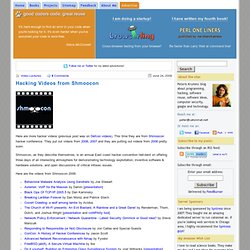 Hacking Videos from Shmoocon