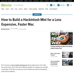 How to Build a Hackintosh Mini for a Less Expensive, Faster Mac