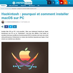 Hackintosh : pourquoi et comment installer macOS sur PC