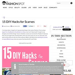 15 DIY Hacks for Scarves