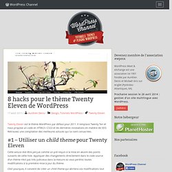 8 hacks pour le thème Twenty Eleven de WordPress