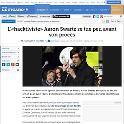 High-Tech : «L'hacktiviste» Aaron Swartz se tue peu avant son procès