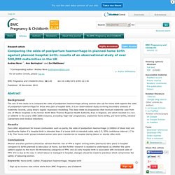 Comparing the odds of postpartum haemorrhage in planned home birth against planned hospital birth: results of an observational study of over 500,000 maternities in the UK