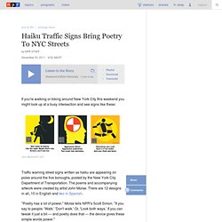 Haiku Traffic Signs Bring Poetry To NYC Streets