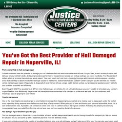 You’ve Got the Best Provider of Hail Damaged Repair in Naperville, IL!