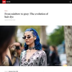 Hair dye history: From rainbow to gray - CNN Style