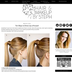 Ten Ways to Dress Up a Ponytail