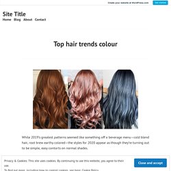 Top hair trends colour – Site Title