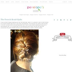 Hair Tutorial For French Braided Updo Bun