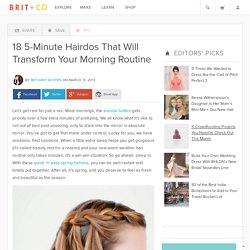 20 5-Minute Hairdos That Will Transform Your Morning Routine