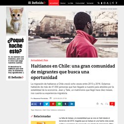 Haitianos en Chile: una gran comunidad de migrantes que busca una oportunidad