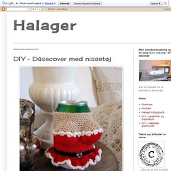 Halager: DIY - Dåsecover med nissetøj