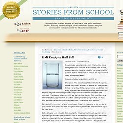 Half Empty or Half Full - Stories from School AZ