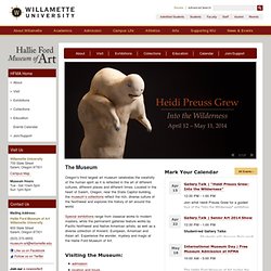 Welcome to the Hallie Ford Museum of Art - Willamette University - Salem, Oregon