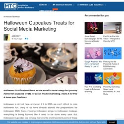 Halloween Cupcakes Treats for Social Media Marketing