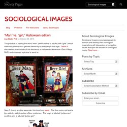 “Man” vs. “girl,” Halloween edition - Sociological Images