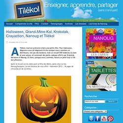 Halloween, Grand-Mère Kal, Krokotak, Crayaction, Nanoug et Tilékol