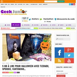 5 BD à lire pour Halloween avec Tizombi, Spookie, Fantomino...