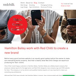 Hamilton Bailey work with Red Chilli to create a new brand