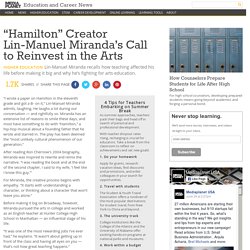 “Hamilton” Creator Lin-Manuel Miranda’s Call to Reinvest in the Arts - Education and Career News