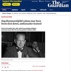 Dag Hammarskjöld's plane may have been shot down, ambassador warned