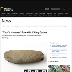 "Thor's Hammer" Found in Viking Graves