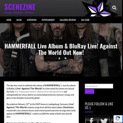 HAMMERFALL Live Album & BluRay Live! Against The World Out Now!