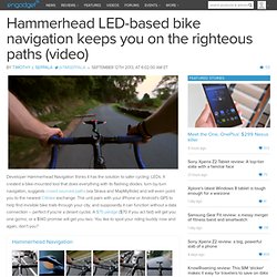 Hammerhead LED-based bike navigation keeps you on the righteous paths (video)