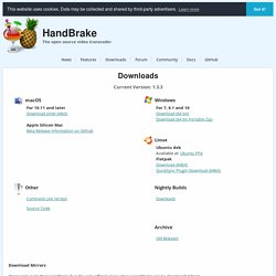 Handbrake ( logiciel open source, multiplateforme, gratuit)