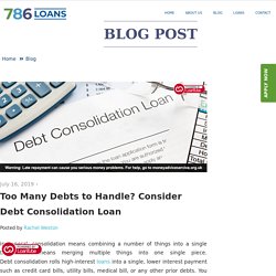 Too many debts to handle? Consider debt consolidation