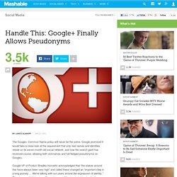 Handle This: Google+ Finally Allows Pseudonyms