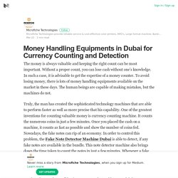 Money Handling Equipments in Dubai for Currency Counting and Detection