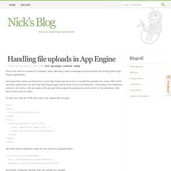 Handling file uploads in App Engine