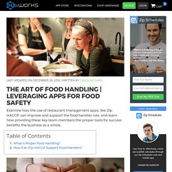 The Art of Food Handling Leveraging Apps for Food Safety