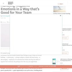 Handling Negative Emotions in a Way that’s Good for Your Team