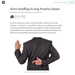 Error handling in long Promise chains – Arthur Xavier