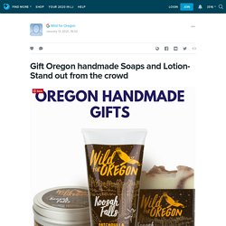 Get An Oregon Gift From Wild Now- Oregon Handmade Lip Balm