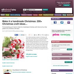 Make it a handmade Christmas: 175+ Christmas craft ideas..