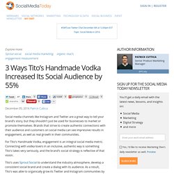 3 Ways Tito’s Handmade Vodka Increased Its Social Audience by 55%