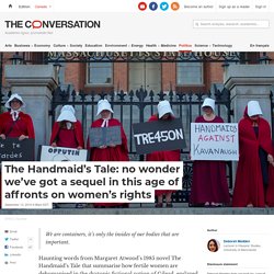 The Handmaid's Tale: no wonder we've got a sequel in this age of affronts on women's rights