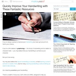 Quickly Improve Your Handwriting with These Fantastic Resources