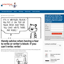 Handy advice when having a fear to write or writer’s block: if you can’t write: write!