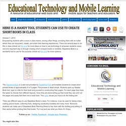 Educational Technology and Mobile Learning: Here Is A Handy Tool Students Can Use to Create Short Books in Class