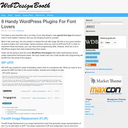 8 Handy Wordpress Plugins For Font Lovers